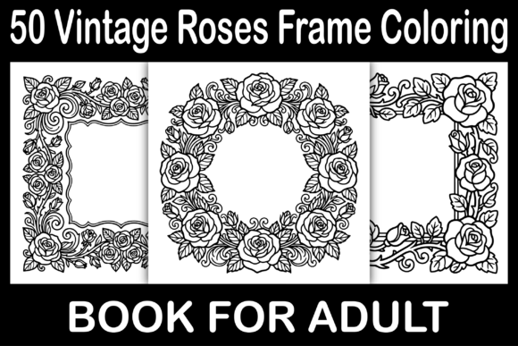 Vintage Roses Frame Coloring Pages Graphics